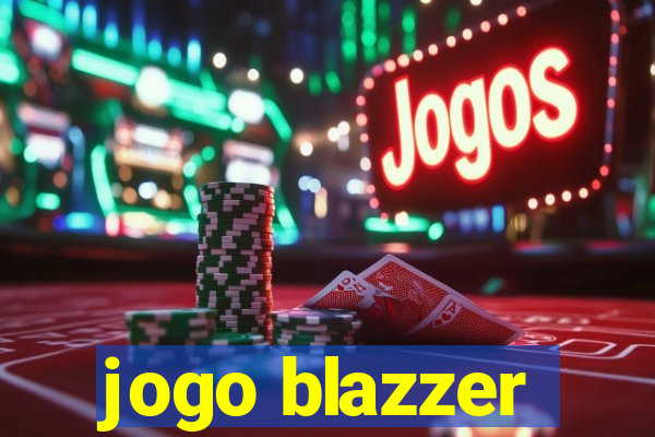 jogo blazzer